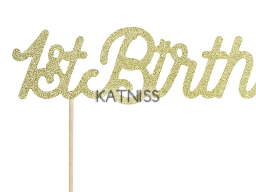Топер за торта "1st Birthday" - златист / Gold Cake Topper "1st Birthday"